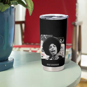 Angela Davis Tumbler Cup Raise Your Voice Revolutionary Power Liberation TS02 Print Your Wear