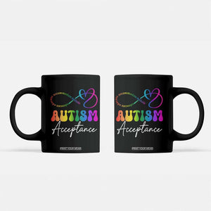 Autism Acceptance Coffee Mug Advocate Educate Accomodate Include Rainbow Infinity Symbol TS02 Black Print Your Wear