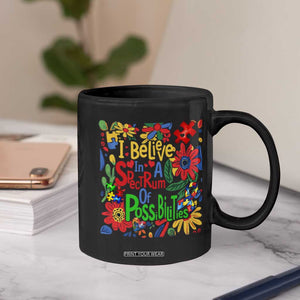 Autism Acceptance Coffee Mug I Believe In A Spectrum Of Possibilities Retro Boho TS02 Print Your Wear