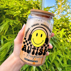 Autism Acceptance Glass Can Advocate Educate Accomodate Include Special Education TS02 Print Your Wear