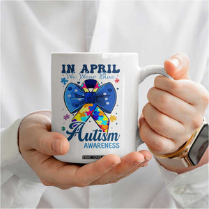 Autism Awareness Coffee Mug In April We Wear Blue Puzzle Ribbon Coquette Bow TS02 Print Your Wear
