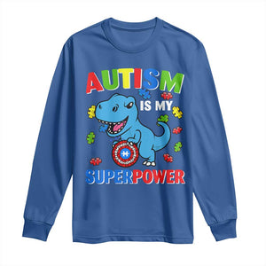 Autism Awareness Is My Superpower Long Sleeve Shirt Cute Dinosaur Dino Kids Boys TS10 Royal Blue Print Your Wear