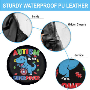 Autism Awareness Is My Superpower Spare Tire Cover Cute Dinosaur Dino Kids Boys TS10 Print Your Wear