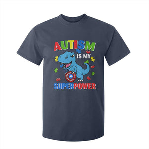 Autism Awareness Is My Superpower T Shirt For Kid Cute Dinosaur Dino Kids Boys TS10 Navy Print Your Wear