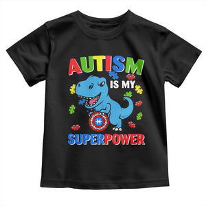 Autism Awareness Is My Superpower Toddler T Shirt Cute Dinosaur Dino Kids Boys TS10 Black Print Your Wear