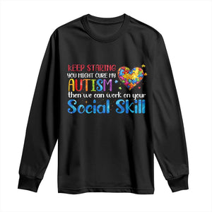 Autism Awareness Long Sleeve Shirt Keep Staring You Might Cure My Autism Heart Puzzle TS10 Black Print Your Wear