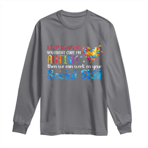 Autism Awareness Long Sleeve Shirt Keep Staring You Might Cure My Autism Heart Puzzle TS10 Charcoal Print Your Wear