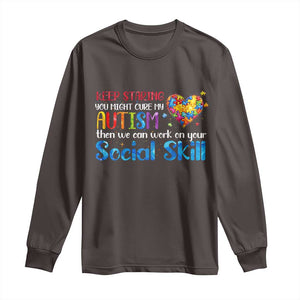 Autism Awareness Long Sleeve Shirt Keep Staring You Might Cure My Autism Heart Puzzle TS10 Dark Chocolate Print Your Wear