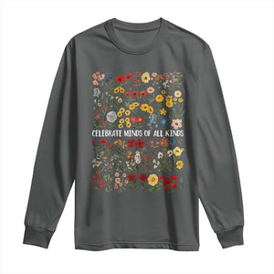 Autism Awareness Long Sleeve Shirt Neurodiversity Celebrate Minds of All Kinds TS10 Dark Heather Print Your Wear