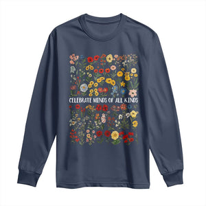 Autism Awareness Long Sleeve Shirt Neurodiversity Celebrate Minds of All Kinds TS10 Navy Print Your Wear