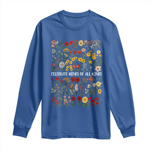 Autism Awareness Long Sleeve Shirt Neurodiversity Celebrate Minds of All Kinds TS10 Royal Blue Print Your Wear
