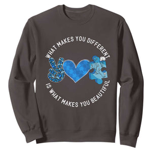 Autism Awareness Sweatshirt What Makes You Different Is What Makes You Beautiful TS10 Dark Chocolate Print Your Wear