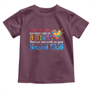Autism Awareness Toddler T Shirt Keep Staring You Might Cure My Autism Heart Puzzle TS10 Maroon Print Your Wear