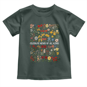 Autism Awareness Toddler T Shirt Neurodiversity Celebrate Minds of All Kinds TS10 Dark Forest Green Print Your Wear