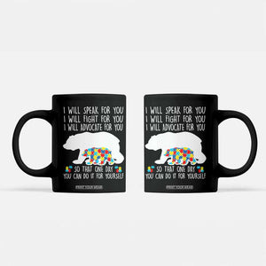 Autism Mama Bear Coffee Mug I Will Speak Fight Advocate For You TS02 Black Print Your Wear