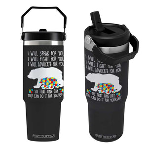 Autism Mama Bear Flip Straw Tumbler I Will Speak Fight Advocate For You TS02 One Size: 30 oz Black Print Your Wear