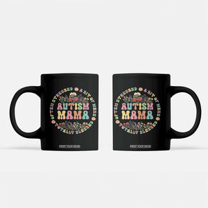 Autism Mama Coffee Mug Totally Blessed Often Stressed A Bit Of A Mess TS02 Black Print Your Wear
