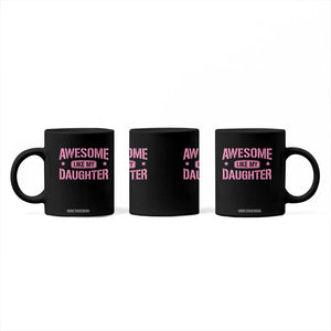 Awesome Like My Daughter Coffee Mug Funny Girl Dad Fathers Day TS10 Print Your Wear