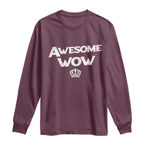 Awesome Wow Long Sleeve Shirt Alexander Hamilton Lover TS10 Maroon Print Your Wear