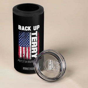 Back It Up Terry Put It In Reverse 4 in 1 Can Cooler Tumbler Funny 4th of July Patriotic American Flag TS10 Print Your Wear