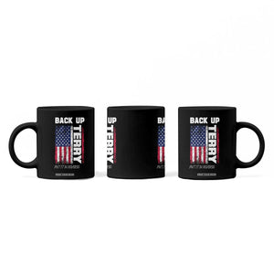 Back It Up Terry Put It In Reverse Coffee Mug Funny 4th of July Patriotic American Flag TS10 Print Your Wear