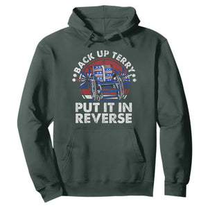Back It Up Terry Put It In Reverse Hoodie Funny 4th Of July TS10 Dark Forest Green Print Your Wear