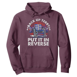 Back It Up Terry Put It In Reverse Hoodie Funny 4th Of July TS10 Maroon Print Your Wear