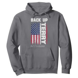 Back It Up Terry Put It In Reverse Hoodie Funny 4th of July Patriotic American Flag TS10 Charcoal Print Your Wear