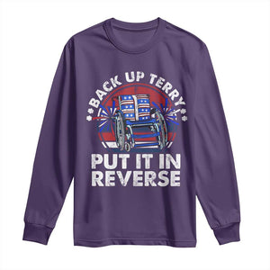 Back It Up Terry Put It In Reverse Long Sleeve Shirt Funny 4th Of July TS10 Purple Print Your Wear