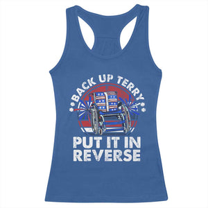 Back It Up Terry Put It In Reverse Racerback Tank Top Funny 4th Of July TS10 Royal Blue Print Your Wear