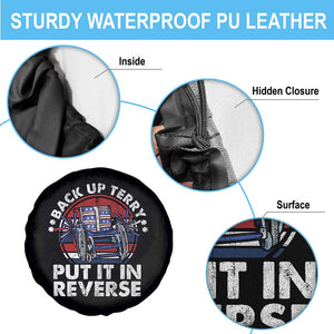 Back It Up Terry Put It In Reverse Spare Tire Cover Funny 4th Of July TS10 Print Your Wear