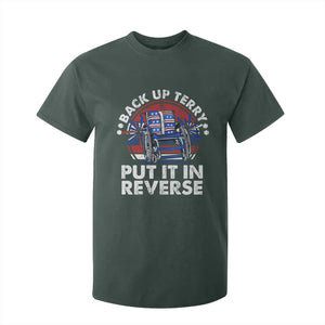 Back It Up Terry Put It In Reverse T Shirt For Kid Funny 4th Of July TS10 Dark Forest Green Print Your Wear