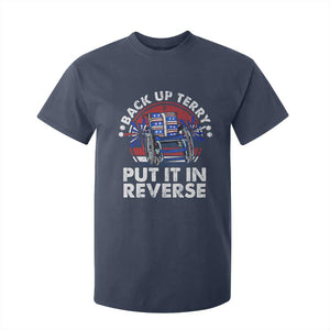 Back It Up Terry Put It In Reverse T Shirt For Kid Funny 4th Of July TS10 Navy Print Your Wear