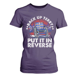 Back It Up Terry Put It In Reverse T Shirt For Women Funny 4th Of July TS10 Purple Print Your Wear