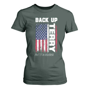 Back It Up Terry Put It In Reverse T Shirt For Women Funny 4th of July Patriotic American Flag TS10 Dark Forest Green Print Your Wear