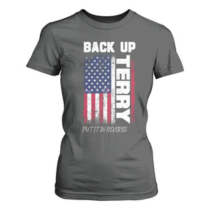 Back It Up Terry Put It In Reverse T Shirt For Women Funny 4th of July Patriotic American Flag TS10 Dark Heather Print Your Wear