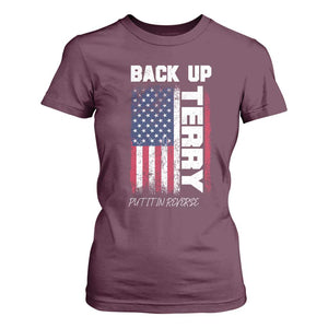 Back It Up Terry Put It In Reverse T Shirt For Women Funny 4th of July Patriotic American Flag TS10 Maroon Print Your Wear
