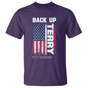 Back It Up Terry Put It In Reverse T Shirt Funny 4th of July Patriotic American Flag TS10 Purple Print Your Wear