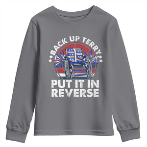 Back It Up Terry Put It In Reverse Youth Sweatshirt Funny 4th Of July TS10 Charcoal Print Your Wear