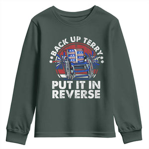 Back It Up Terry Put It In Reverse Youth Sweatshirt Funny 4th Of July TS10 Dark Forest Green Print Your Wear