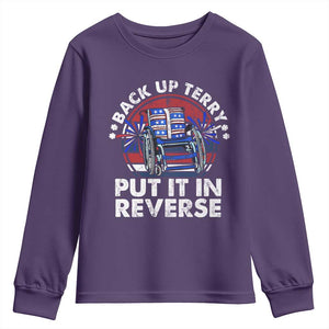 Back It Up Terry Put It In Reverse Youth Sweatshirt Funny 4th Of July TS10 Purple Print Your Wear