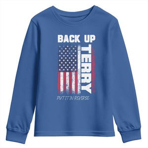 Back It Up Terry Put It In Reverse Youth Sweatshirt Funny 4th of July Patriotic American Flag TS10 Royal Blue Print Your Wear