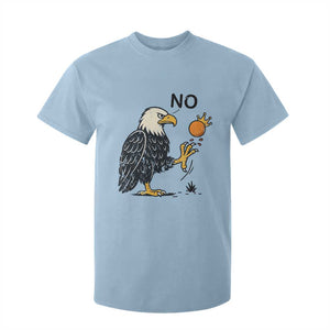 Bald Eagle No Kings In America T Shirt For Kid No Orange We The People Patriotic Political Statement TS02 Light Blue Print Your Wear