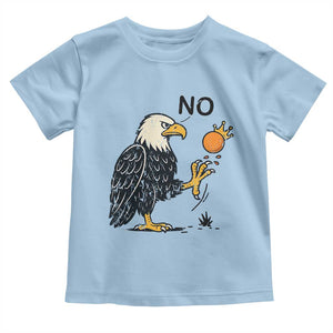 Bald Eagle No Kings In America Toddler T Shirt No Orange We The People Patriotic Political Statement TS02 Light Blue Print Your Wear