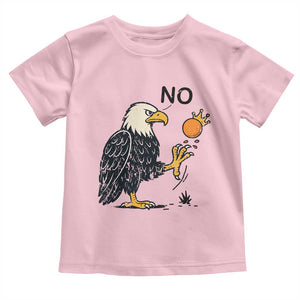 Bald Eagle No Kings In America Toddler T Shirt No Orange We The People Patriotic Political Statement TS02 Light Pink Print Your Wear