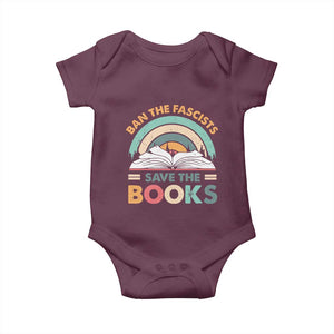Ban The Fascists Save The Books Baby Onesie Funny Book Lovers Librarian Book Nerd TS10 Maroon Print Your Wear