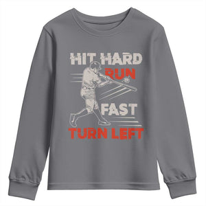 Baseball Lover Youth Sweatshirt Hit Hard Run Fast Turn Left Softball Fan TS02 Charcoal Print Your Wear