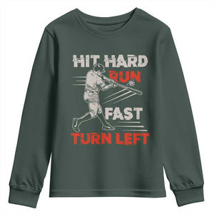 Baseball Lover Youth Sweatshirt Hit Hard Run Fast Turn Left Softball Fan TS02 Dark Forest Green Print Your Wear