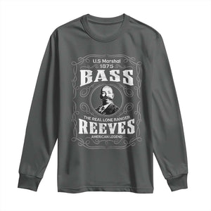 Bass Reeves Long Sleeve Shirt US Marshal 1875 The Real Lone Ranger American Legend TS11 Dark Heather Print Your Wear