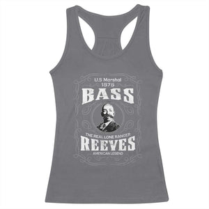 Bass Reeves Racerback Tank Top US Marshal 1875 The Real Lone Ranger American Legend TS11 Charcoal Print Your Wear